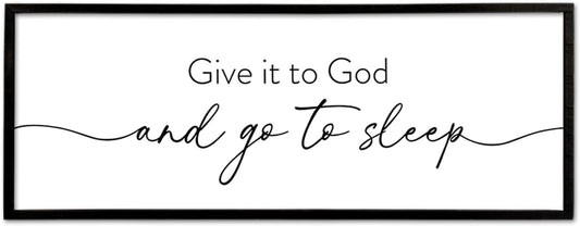 Give It To God And Go to Sleep Wall Decor 40"X15" Master Bedroom Above Bed Large Wood Framed Sign Rustic Guest Room Over Bed Wall Hanging Art (Black)